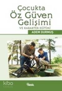 Çocukta Öz Güven Gelişimi ve Karakter Eğitimi