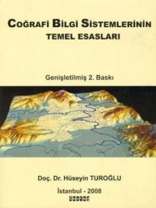 Coğrafi Bilgi Sistemlerinin Temel Esasları
