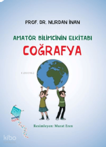 Coğrafya - Amatör Bilimcinin Elkitabı