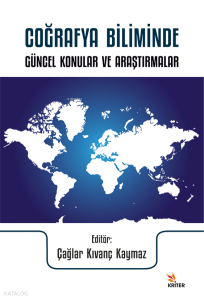Coğrafya Biliminde Güncel Konular ve Araştırmalar