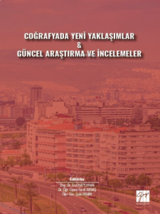 Coğrafyada Yeni Yaklaşımlar & Güncel Araştırma ve İncelemeler