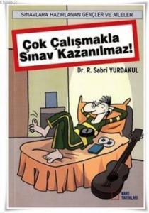 Çok Çalışmakla Sınav Kazanılmaz; Sınavlara Hazırlanan Gençler ve Aileler