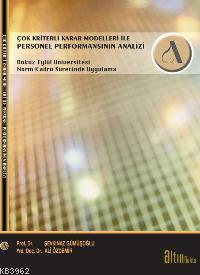 Çok Kriterli Karar Modelleri İle| Personel Performansının Analizi