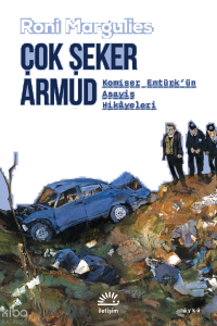 Çok Şeker Armud;Komiser Entürk'ün Asayiş Hikâyeleri