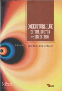 Çokkültürlülük Eğitim, Kültür ve Din Eğitimi