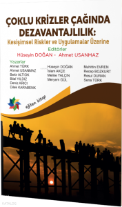 Çoklu Krizler Çağında Dezavantajlılık: Kesişimsel Riskler ve Uygulamalar Üzerine