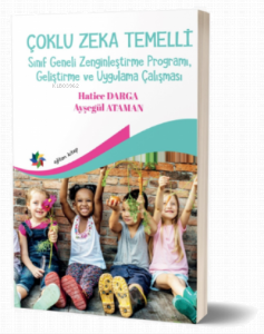 Çoklu Zeka Temelli Sınıf Geneli Zenginleştirme Programı, Geliştirme ve Uygulama Çalışması