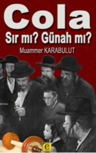 Cola Sır Mı ? Günah Mı ?