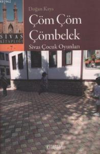 Çöm Çöm Çömbelek; Sivas Çocuk Oyunları