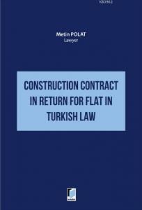 Construction Contract in Return for Flat in Turkish Law