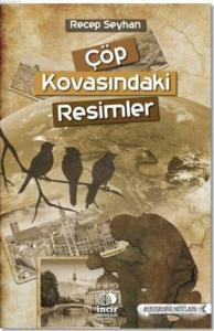 Çöp Kovasındaki Resimler