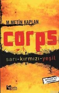 Corps; Sarı - Kırmızı - Yeşil
