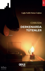 Coskuizm - Derkenarda Tütenler