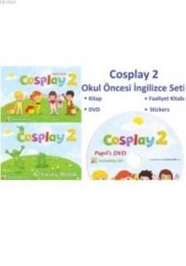 Cosplay 2 - Okul Öncesi İngilizce Seti; Kitap + Faaliyet Kitabı + DVD + Stickers