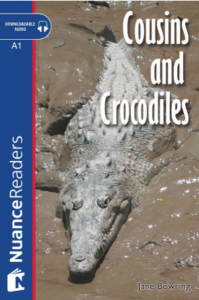 Cousins and Crocodiles; + CD  (Nuance Readers Level-1)