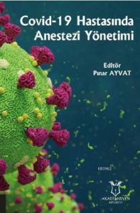 Covid-19 Hastasında Anestezi Yönetimi