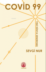 COVİD 99 Yeni Dünya Sendromu