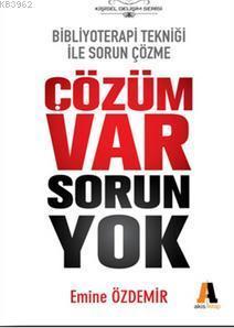 Çözüm Var Sorun Yok; Bibliyoterapi Tekniği İle Sorun Çözme