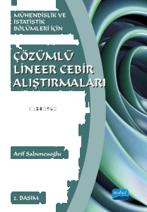 Çözümlü Lineer Cebir Alıştırmaları ;Mühendislik ve İstatistik Bölümleri İçin