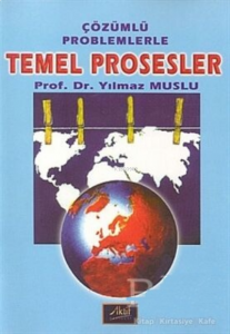 Çözümlü Problemlerle Temel Prosesler