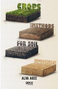 Crops and Methods For Soıl Improvement