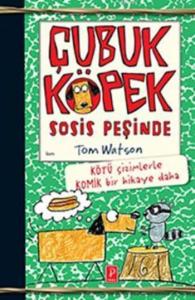 Çubuk Köpek Sosis Peşinde (Ciltli)