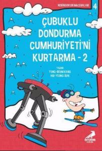 Çubuklu Dondurma Cumhuriyetini Kurtarma 2; Nobinson'un Maceraları 4
