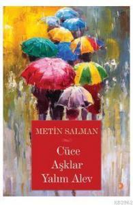 Cüce Aşklar Yalım Alev