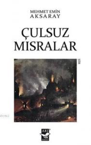 Çulsuz Mısralar