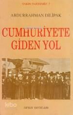 Cumhuriyete Giden Yol
