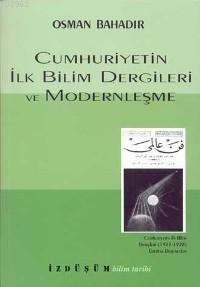 Cumhuriyetin İlk Bilim Dergileri ve Modernleşme