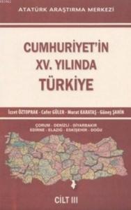 Cumhuriyet'in XV. Yılında Türkiye Cilt III