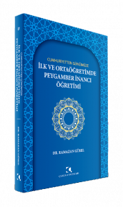 Cumhuriyetten Günümüze İlk Ve Ortaöğretimde Peygamber İnancı Öğretimi