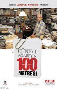 Cüneyt Ağabeyin 100 Metre'si
