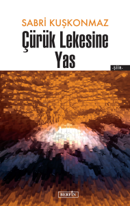 Çürük Lekesine Yas