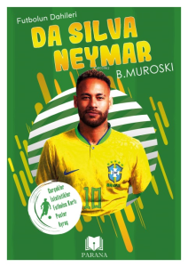 Da Silva Neymar;Futbolun Dahileri
