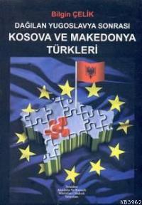 Dağılan Yugoslavya Sonrası Kosava ve Makedonya Türkleri