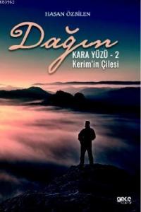 Dağın Kara Yüzü 2; Kerim'in Çilesi