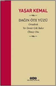 Dağın Öte Yüzü (Ciltli); Ortadirek - Yer Demir Gök Bakır - Ölmez Otu