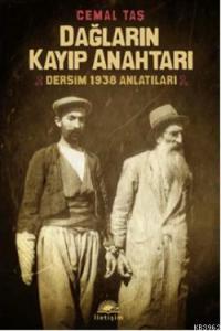 Dağların Kayıp Anahtarı; Dersim 1938 Anlatıları