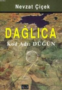 Dağlıca; Kod Adı: Düğün