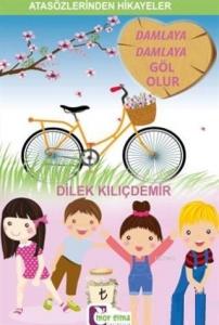 Damlaya Damlaya Göl Olur