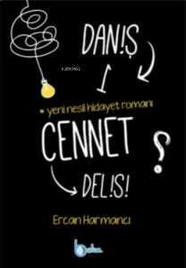 Daniş Bir Cennet Delisi