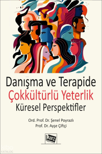 Danışma ve Terapide Çokkültürlü Yeterlik;Küresel Perspektifler