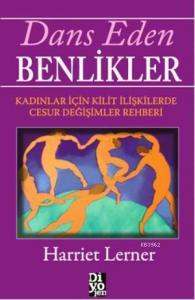 Dans Eden Benlikler; Kadınlar İçin Kilit İlişkilerde Cesur Değişmler Rehberi