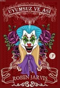 Dans Eden Valeler 2 - Uyumsuz ve Asi (Ciltli); Akıl Almaz Teknoloji Gizli Görevler ve İmkansız Bir Aşk