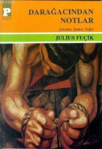 Darağacından Notlar