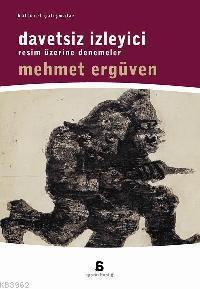 Davetsiz İzleyici; Resim Üzerine Denemeler