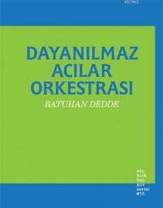 Dayanılmaz Acılar Orkestrası