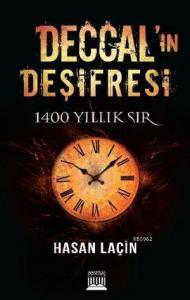 Deccal'ın Deşifresi; 1400 Yıllık Sır